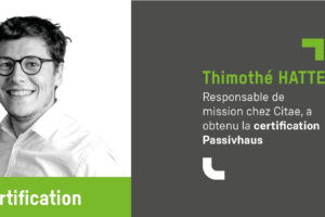 Timothé Hatte, responsable de mission chez Citae, a obtenu la certification Passivhaus