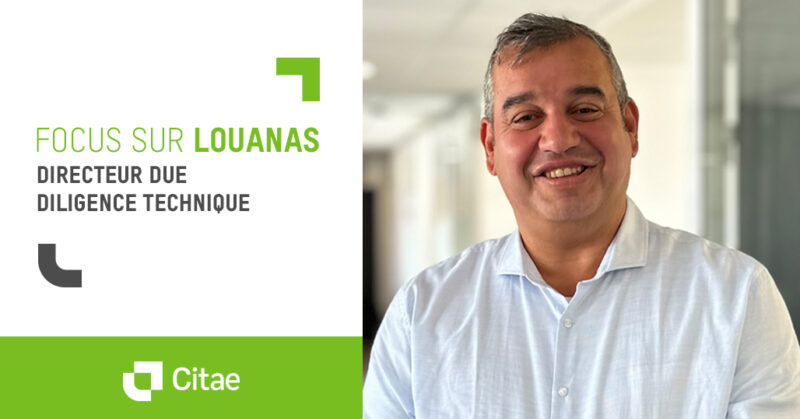 Bienvenue à Louanas Azoune, Directeur conseils et stratégie de la diligence technique immobilière