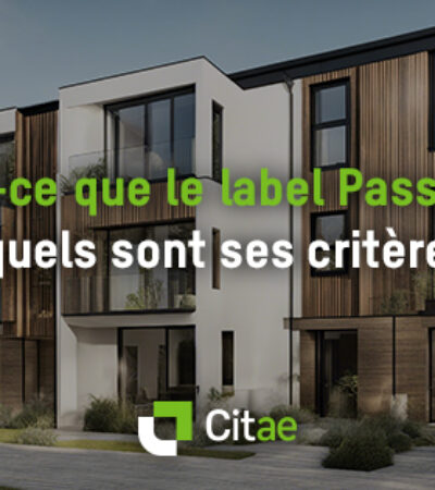 Qu’est-ce que le label Passivhaus et quels sont ses critères ?