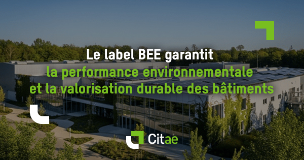 Label BEE (Bâtiment Énergie Environnement) pour sécuriser la valeur verte des bâtiments en 2026