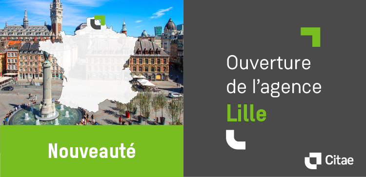 Citae renforce sa présence dans le nord en s&rsquo;implantant à Lille