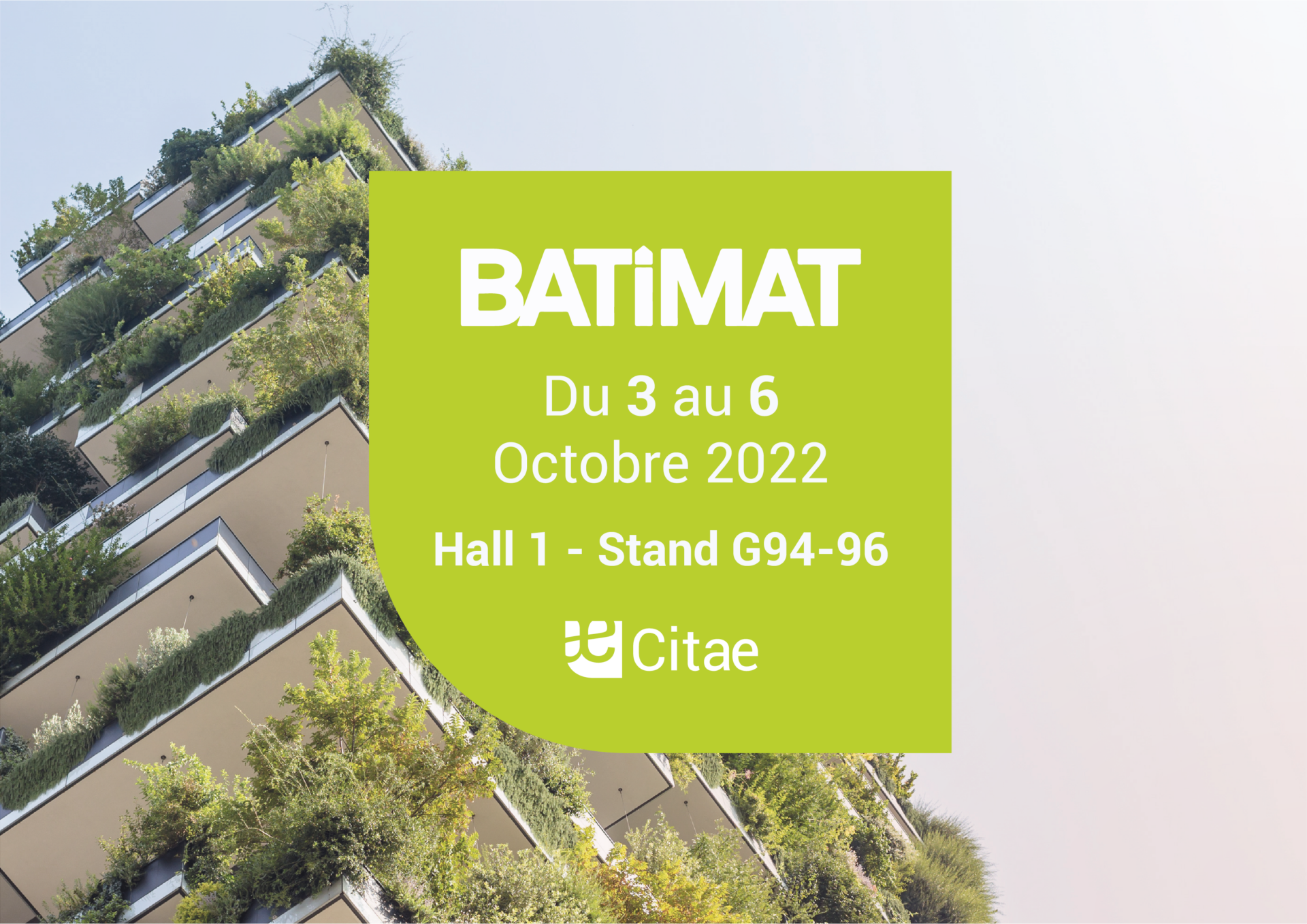 Retrouvez Citae à BATIMAT dans l’espace “L&rsquo;Habitant du futur”