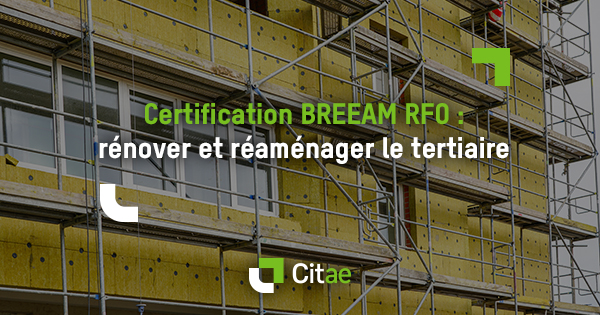 Breeam Rfo Actualités & veille réglementaire | Citae